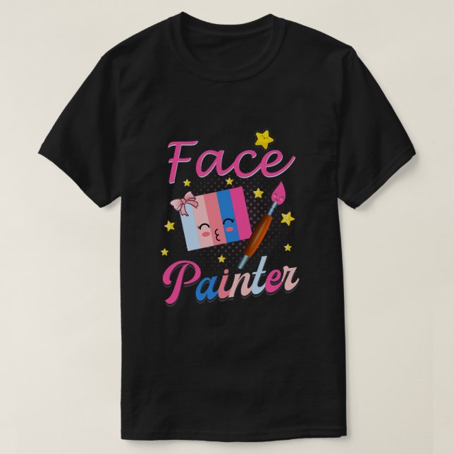 Face painter for Makeup artist T-Shirt (Design Front)