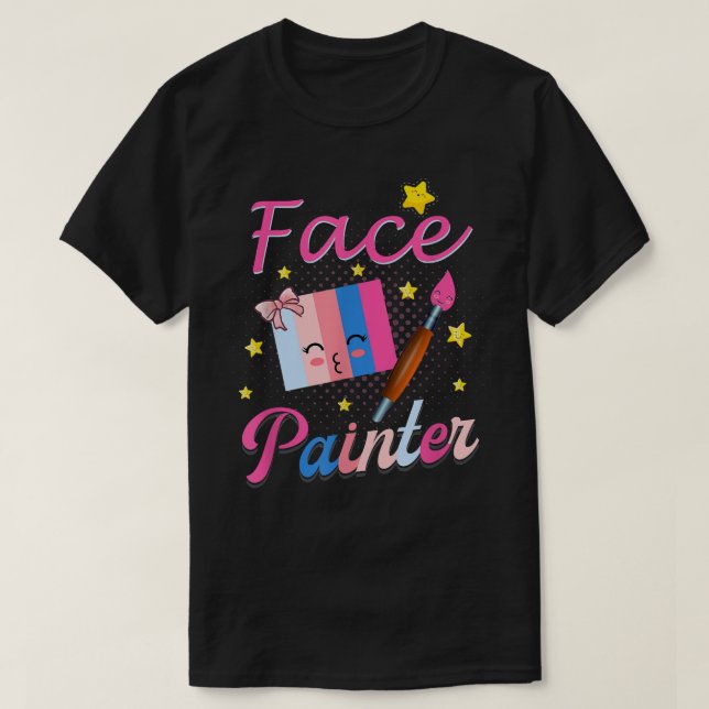 Face painter for Makeup artist T-Shirt (Design Front)