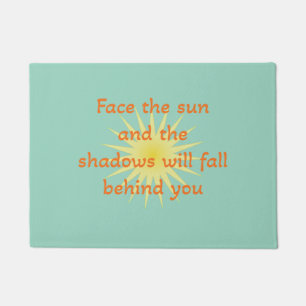 Face the sun doormat