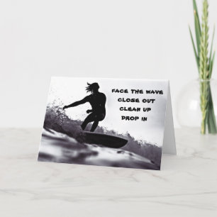 ***FACE THE WAVE**** SURF IN TO A "HAPPY BIRTHDAY" CARD