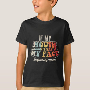 Face Will Funny Sarcastic Saying Retro Graphic T-Shirt