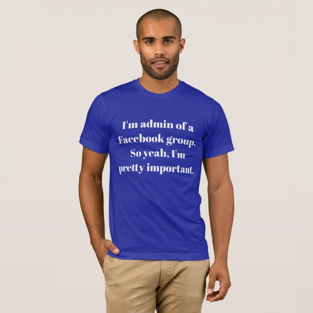 Facebook Admin T-Shirt (Front Full)