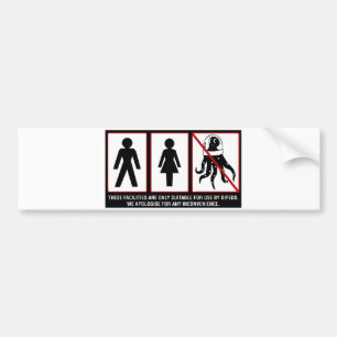 Facilities for use by bipeds only bumper sticker