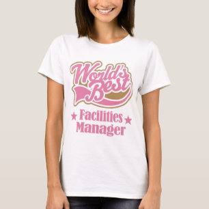 Facilities Manager Gift T-Shirt