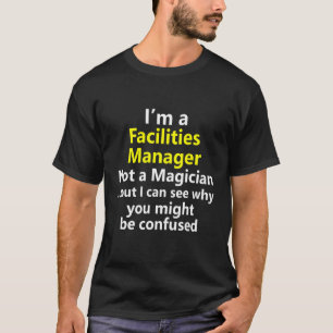 Facility Manager Building Job Career Occupation Pr T-Shirt