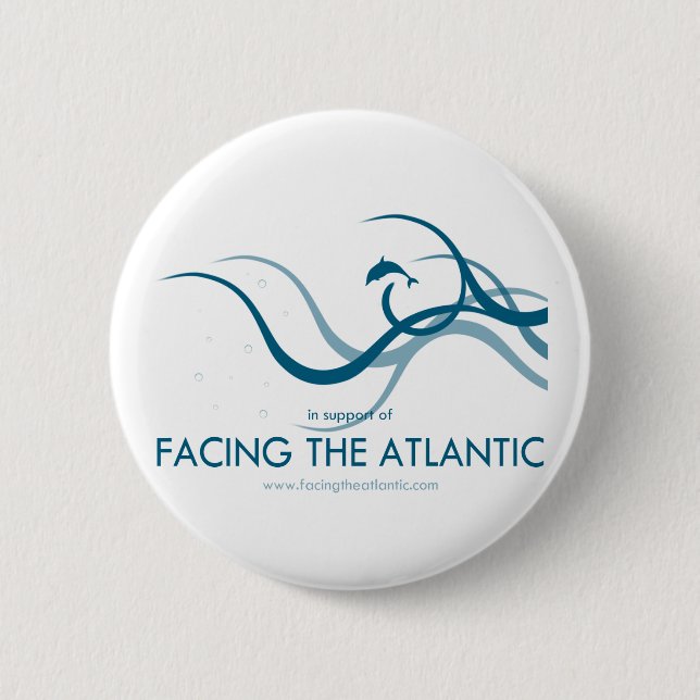 Facing The Atlantic 6 Cm Round Badge (Front)