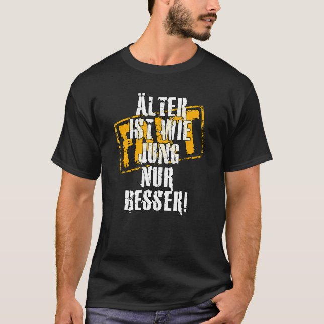 Fact Alter ist wie Jung nur Besser statement sayin T-Shirt (Front)