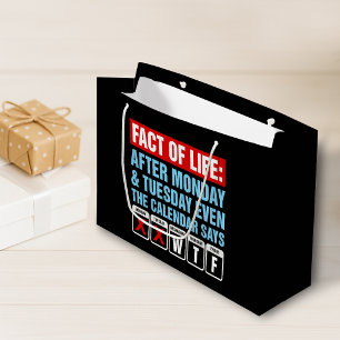 Fact of Life Calendar Says WTF Humour Large Gift Bag