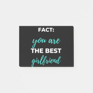 Fact: You Are The Best Girlfriend Post-it Notes