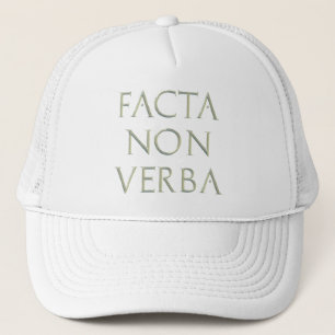Facta Non Verba Hat