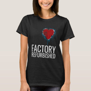Factory Refurbished Heart Open Heart Surgery Vinta T-Shirt