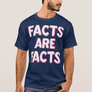 Facts Are Facts Drag Race Fan Shirt