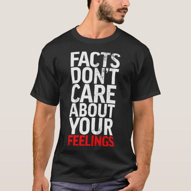 Facts Don&x27;t Care About Your Feelings Essential T-Shirt (Front)