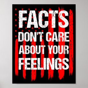 Facts Don't Care About Your Feelings Vintage Ameri Poster