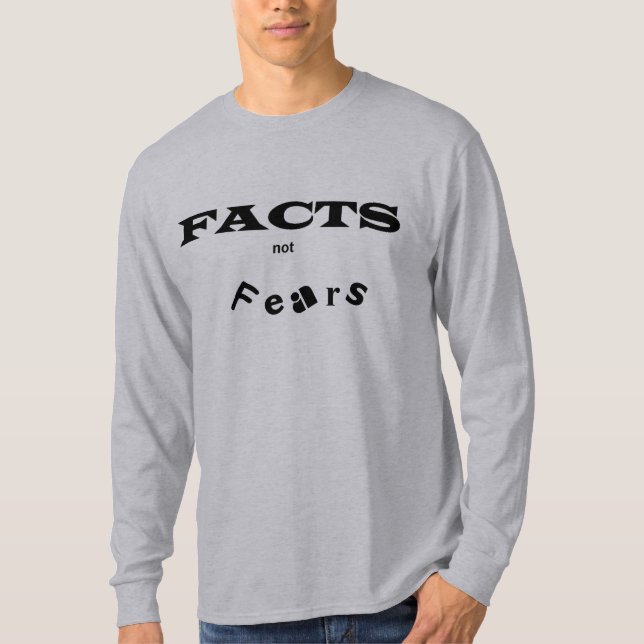 Facts not Fears T-Shirt (Front)
