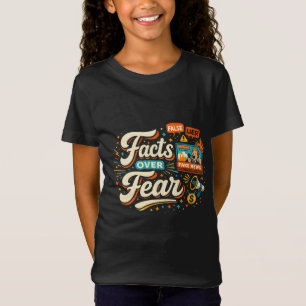 Facts Over Fear T-Shirt