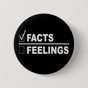 Facts over feelings Fraction 6 Cm Round Badge
