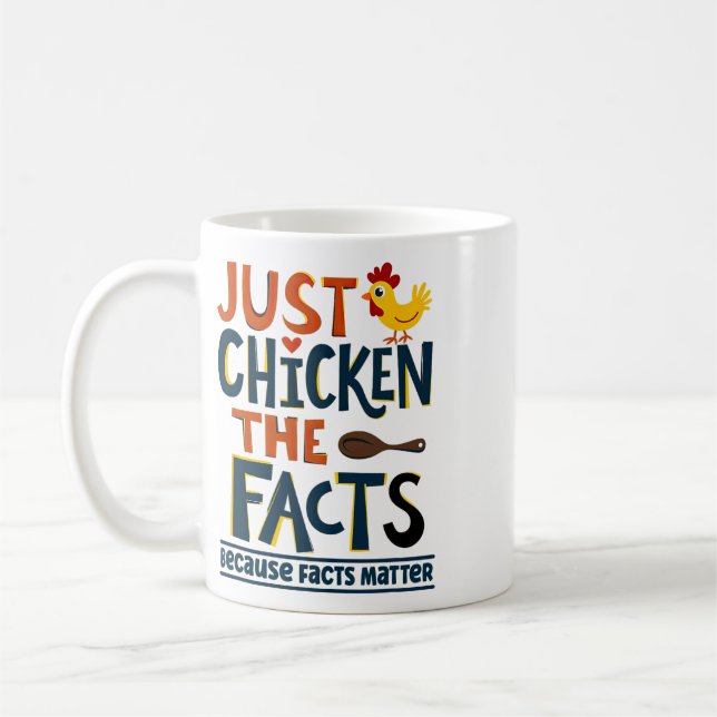 Facts Problem Funny Chicken Democrat Activist Cute Coffee Mug (Left)