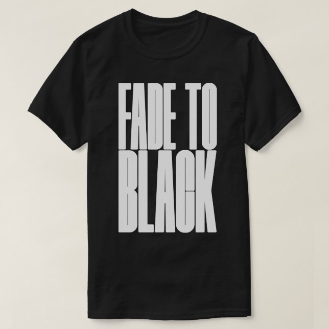 FADE to black T-Shirt (Design Front)