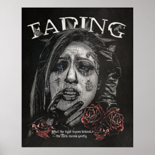 Fading - Gothic Streetwear Design Poster