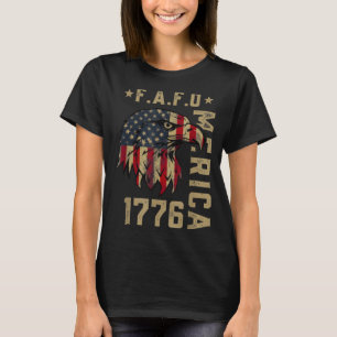 Fafo 1776 merica bald eagle american flag vintage T-Shirt
