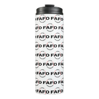 FAFO Actions Have Consequences Thermal Tumbler