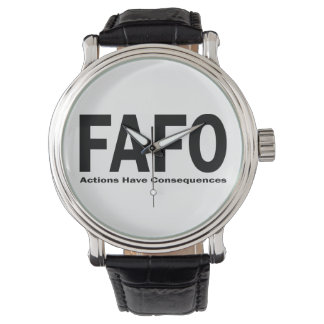 FAFO Actions have Consequences Watch