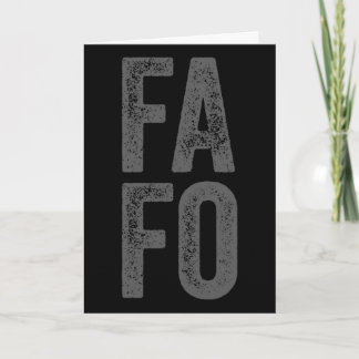 Fafo Around Find Out Card