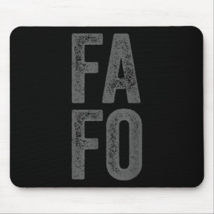 Fafo For Around Find Out  Mouse Mat