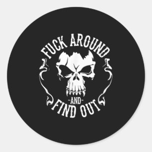 Fafo Funny For Around And Find Out  Classic Round Sticker