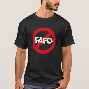 FAFO W Men’s T-Shirt