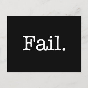 Fail Quote - Fail. Slang Quotes Postcard