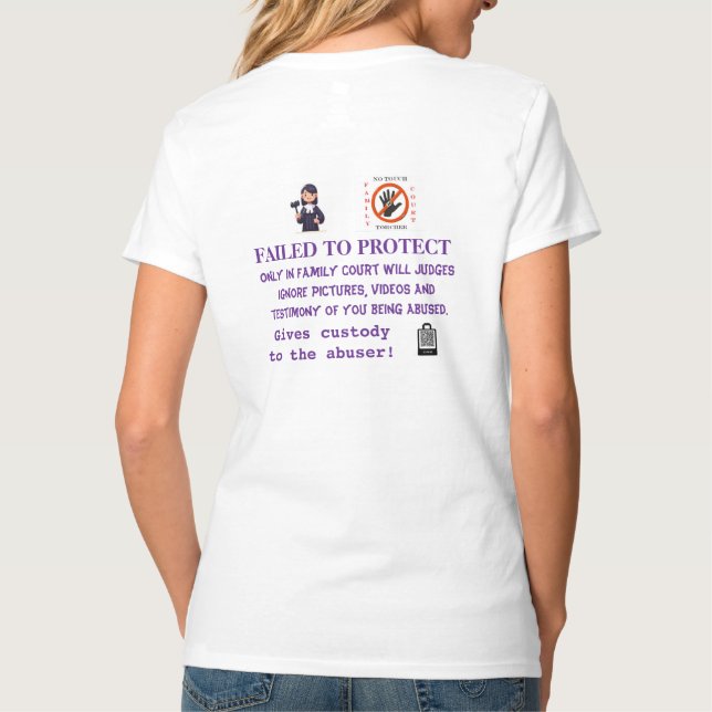 FAILED TO PROTECT - T-Shirt (Back)