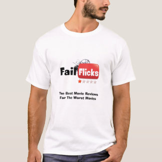 FailFlicks T-Shirt