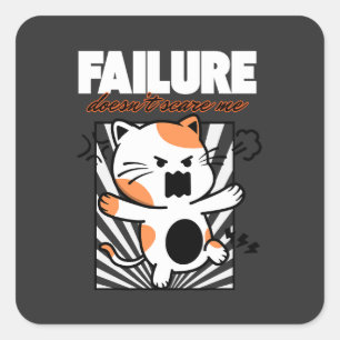 Failure Doesn't Scare Me Square Sticker