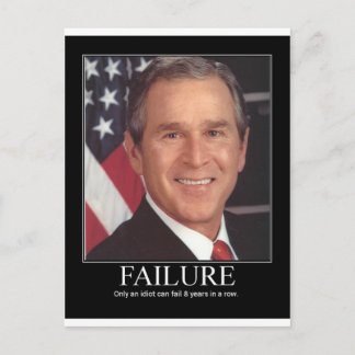 Failure : George Bush Postcard