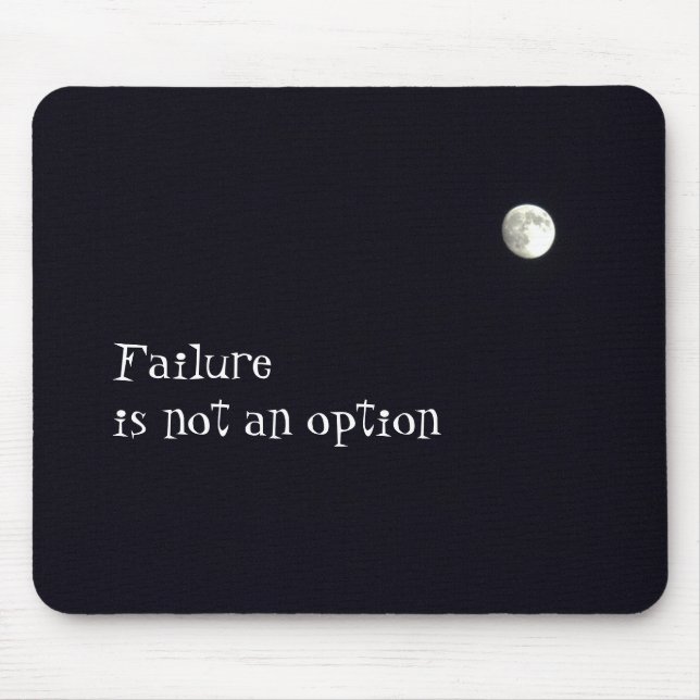 Failure in not an option mouse mat (Front)