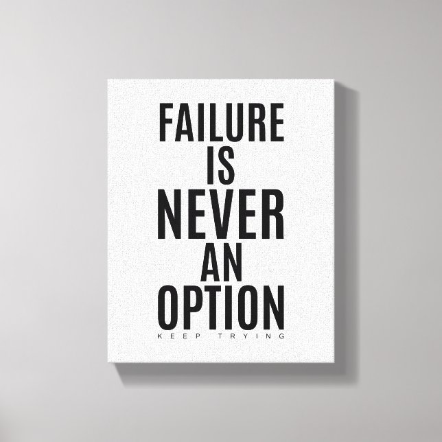 Failure Is Never An Option | Motivational Wall Art (Front)