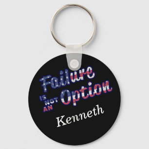Failure is not a option in american colours. key ring