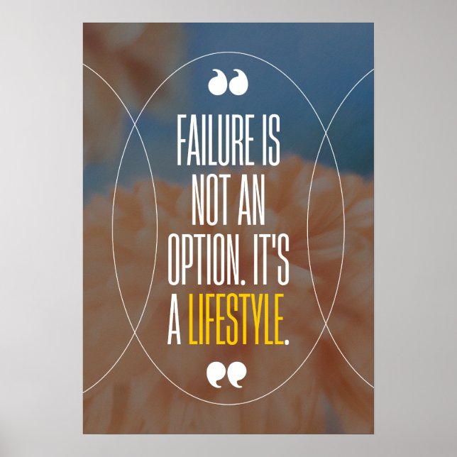Failure is not an option. It's a lifestyle. Poster (Front)