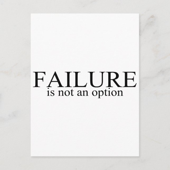 Failure Is Not An Option Postcard (Front)