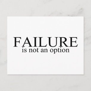 Failure Is Not An Option Postcard