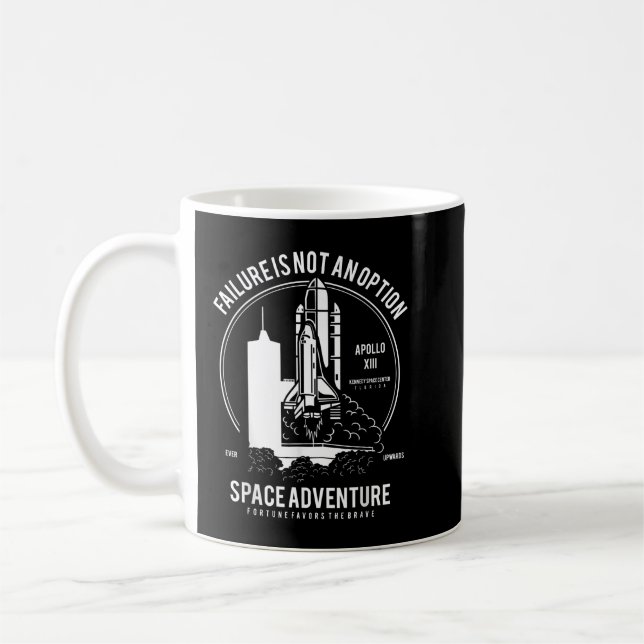 Failure is not an option space adventure  coffee mug (Left)