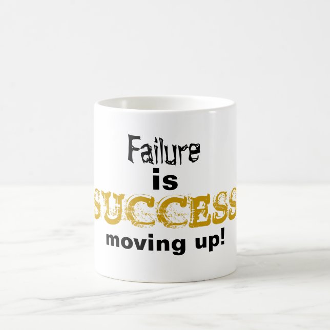 Failure is Success Moving Up Gold Quote Coffee Mug (Center)