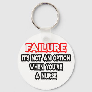 Failure...Not an Option...Nurse Key Ring