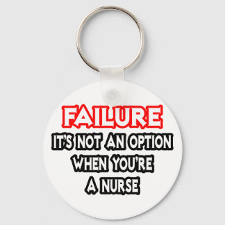 Failure...Not an Option...Nurse Key Ring
