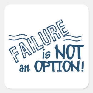 Failure Not an Option stickers - customise