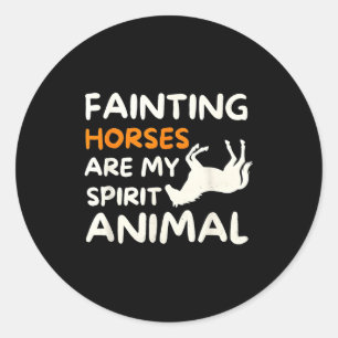 Fainting Horses Are My Srit Animal Funny Farm Hors Classic Round Sticker