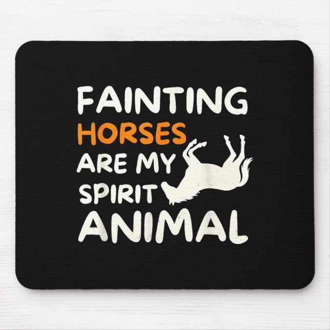 Fainting Horses Are My Srit Animal Funny Farm Hors Mouse Mat (Front)