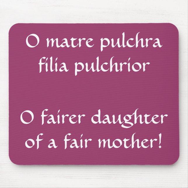 Fair daughter, Horace quote Mouse Mat (Front)